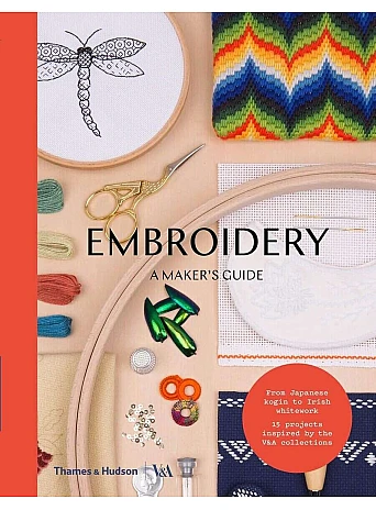 Embroidery. A Maker's Guide
