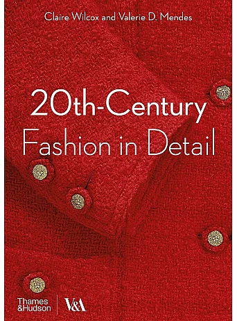 20th-Century Fashion in Detail (Victoria and Albert Museum)