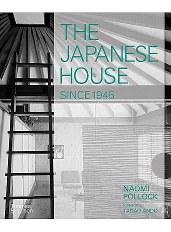 The Japanese House Since 1945