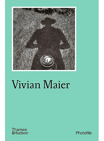 Vivian Maier. Photofile