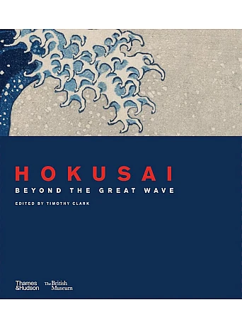 Hokusai: Beyond the Great Wave