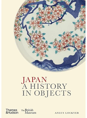 Japan. A History in Objects