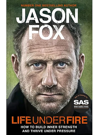 Life Under Fire. Jason Fox