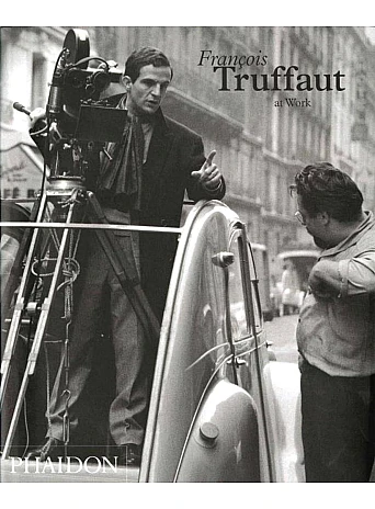 Truffaut At Work Truffaut At Work