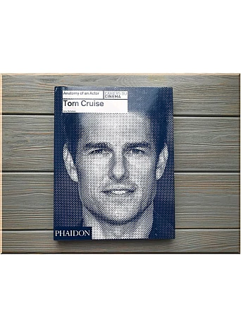 Tom Cruise. Anatomy of an Actor