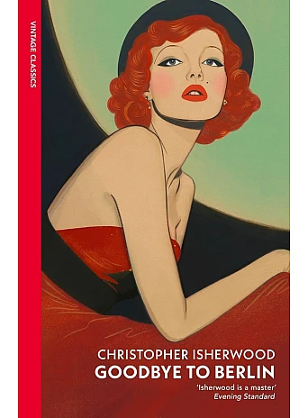 Goodbye to Berlin. Christopher Isherwood