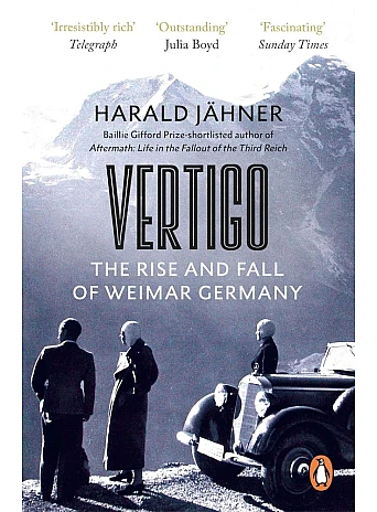 Vertigo: The Rise and Fall of Weimar Germany