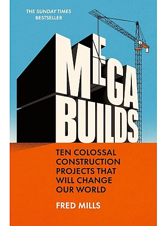 Mega Builds. Fred Mills