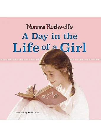 Norman Rockwell's A Day in the Life of a Girl