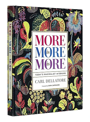More is More is More. Today's Maximalist Interiors