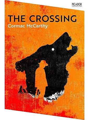 The Crossing. Cormac McCarthy