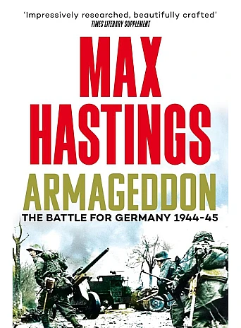 Armageddon. Max Hastings Armageddon. Max Hastings