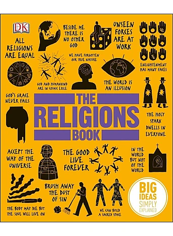 The Religions Book : Big Ideas Simply Explained 