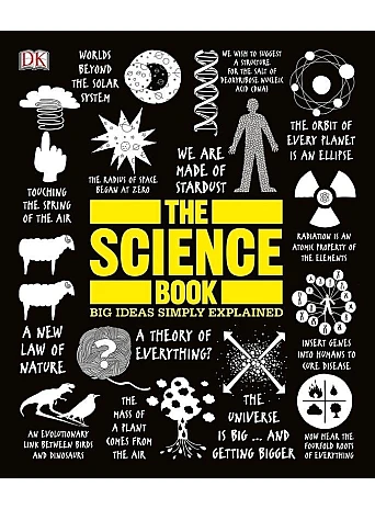 The Science Book : Big Ideas Simply Explained 