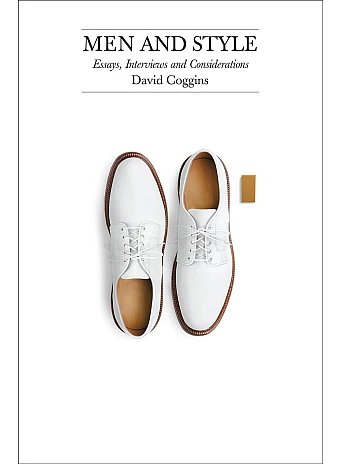 Men and Style. Essays, Interviews and Considerations