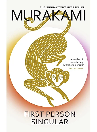 First Person Singular. Haruki Murakami
