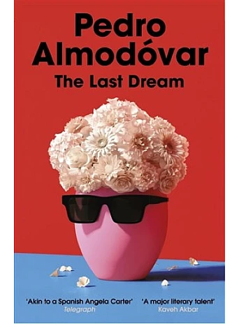 The Last Dream. Pedro Almodóvar