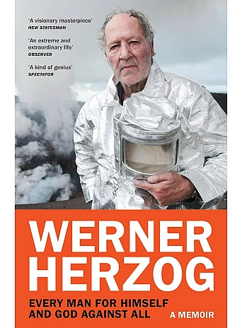 Every Man for Himself and God against All. Werner Herzog