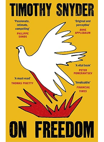 On Freedom. Timothy Snyder