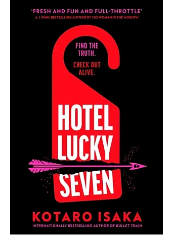 Hotel Lucky Seven. Kotaro Isaka