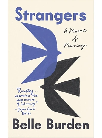 Strangers. The Story of a Marriage