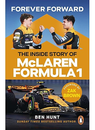 Forever Forward: The inside story of McLaren Formula 1