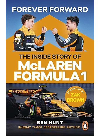 Forever Forward: The inside story of McLaren Formula 1