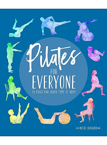 Pilates for Everyone. 50 exercises for every type of body