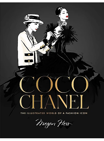 Coco Chanel Special Edition : The Illustrated World of a Fashion Icon 