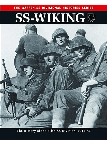 SS-Wiking. The History of the Fifth SS Division, 1941–45
