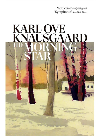 The Morning Star. Karl Ove Knausgård