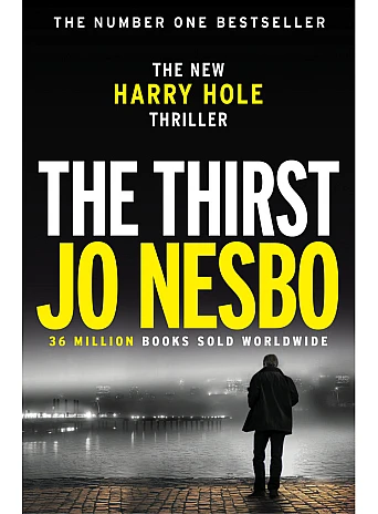 The Thirst: A Harry Hole Novel