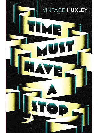 Time Must Have a Stop