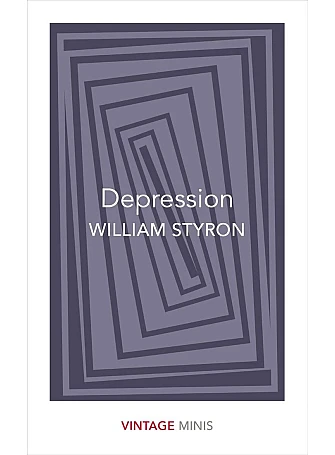 Depression. William Styron Depression. William Styron