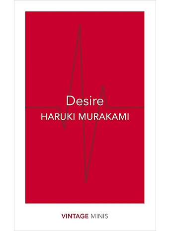 Desire. Haruki Murakami