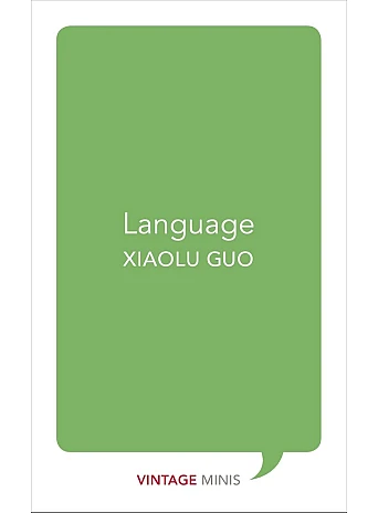 Language. Xiaolu Guo
