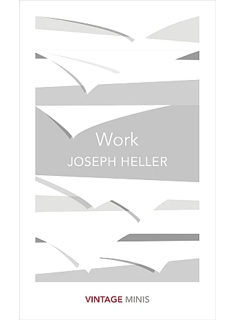 Work. Joseph Heller