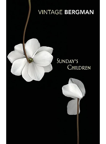 Sunday's Children. Ingmar Bergman