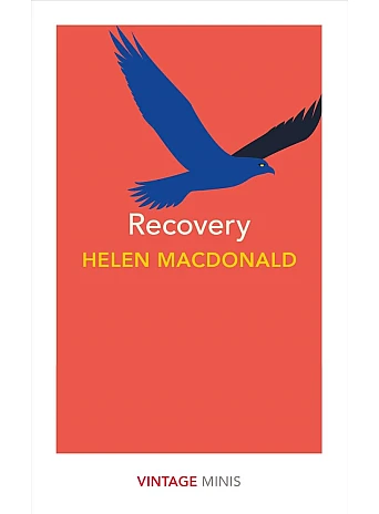 Recovery. Helen Macdonald