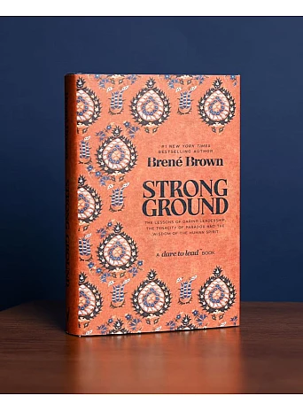 Strong Ground. Brené Brown
