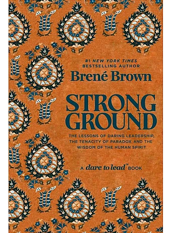 Strong Ground. Brené Brown