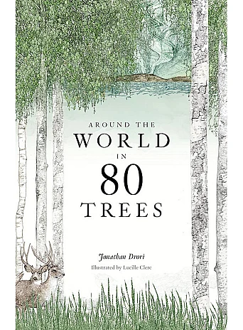 Around the World in 80 Trees Around the World in 80 Trees