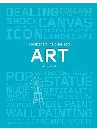 100 Ideas that Changed Art