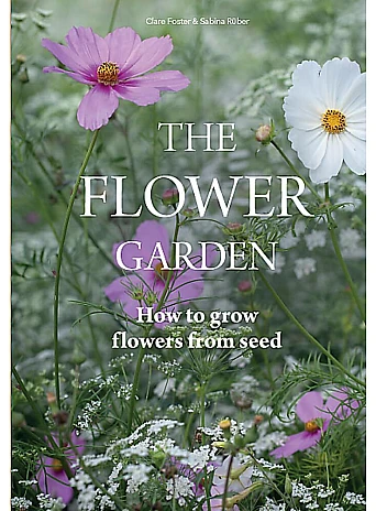 Flower Garden: How to Grow Flowers from Seed