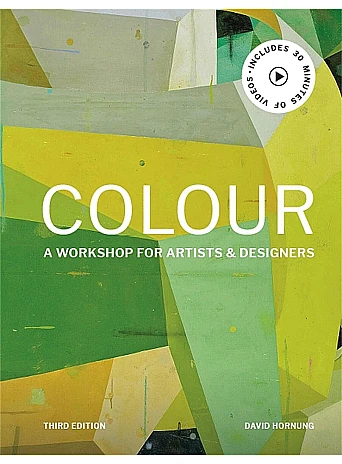 Colour Third Edition . A workshop for artists and designers