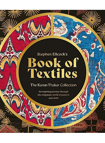 Stephen Ellcock’s Book of Textiles