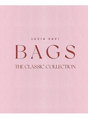 Bags: The Classic Collection