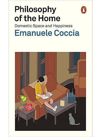 Philosophy of the Home. Emanuele Coccia