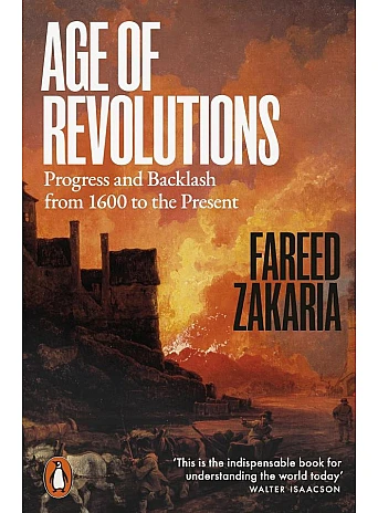 Age of Revolutions. Fareed Zakaria
