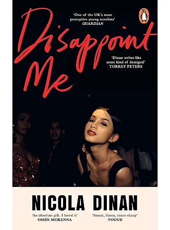 Disappoint Me. Nicola Dinan